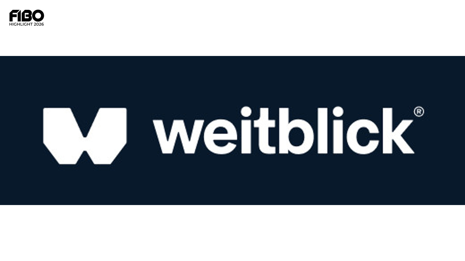 Weitblick GmbH auf der FIBO 2026: Moderne Finanzberatung im Fokus